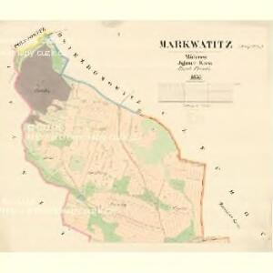 Markwatitz - m1722-1-001 - Kaiserpflichtexemplar der Landkarten des stabilen Katasters