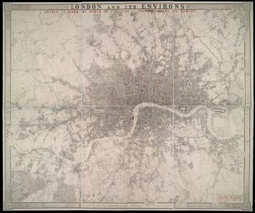 LONDON AND ITS ENVIRONS LEVELS TAKEN BY ORDER OF THE COMMISSIONERS OF SEWERS