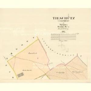 Tieschütz (Tessice) - m3101-1-001 - Kaiserpflichtexemplar der Landkarten des stabilen Katasters