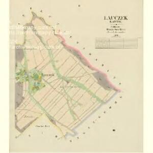 Lauczek (Lauček) - c4241-1-002 - Kaiserpflichtexemplar der Landkarten des stabilen Katasters