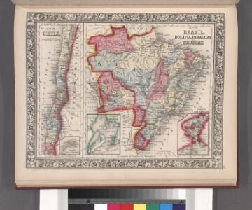 Map of Brazil, Bolivia, Paraguay, and Uruguay ; Harbor of Rio Janeiro [inset]; Harbor of Bahia [inset]; Map of Chili ; Island of Juan Fernandez [inset].