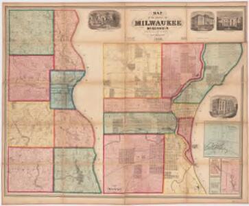 Map of the county of Milwaukee, Wisconsin