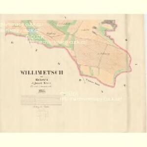 Willimetsch - m0542-1-004 - Kaiserpflichtexemplar der Landkarten des stabilen Katasters