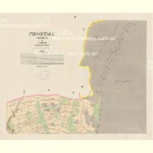Prosetsch (Prosecz) - c6113-1-002 - Kaiserpflichtexemplar der Landkarten des stabilen Katasters
