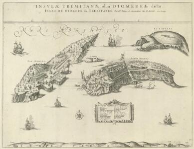 Insvlae Tremitanae, olim Diomedeae dictae Isles de Diomede ou Tremitanes