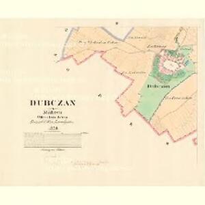 Dubczan - m0597-1-002 - Kaiserpflichtexemplar der Landkarten des stabilen Katasters