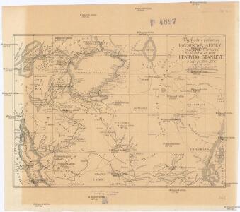 Východní polovice rovníkové Afriky s výzpytnými cestami po suchu a po vodě Henryho Stanleye v letech 1874-1877