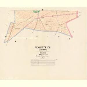 Mnestetz (Městec) - c4599-1-002 - Kaiserpflichtexemplar der Landkarten des stabilen Katasters