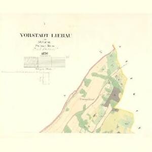 Vorstadt Liebau - m2448-1-001 - Kaiserpflichtexemplar der Landkarten des stabilen Katasters