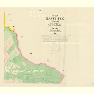Daschitz (Dasice) - c1069-1-002 - Kaiserpflichtexemplar der Landkarten des stabilen Katasters
