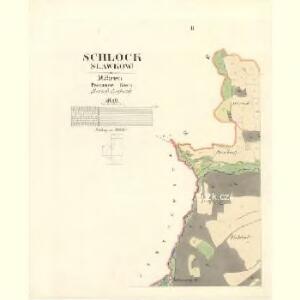 Schlock (Slawkow) - m2774-1-002 - Kaiserpflichtexemplar der Landkarten des stabilen Katasters