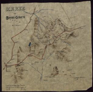 Map of the Banso Area. Copied at the Kaiserl. Reg. St. Bamenda according to the Banso expedition map July 06. Dorsch.