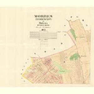 Morbes (Morewany) - m1848-1-001 - Kaiserpflichtexemplar der Landkarten des stabilen Katasters