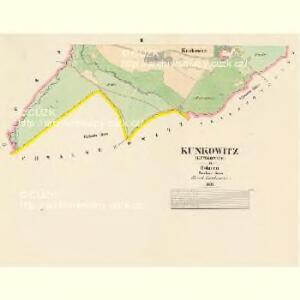 Kunkowitz (Kunkowice) - c3711-1-002 - Kaiserpflichtexemplar der Landkarten des stabilen Katasters