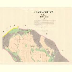 Trzeschtitz - m3160-1-001 - Kaiserpflichtexemplar der Landkarten des stabilen Katasters