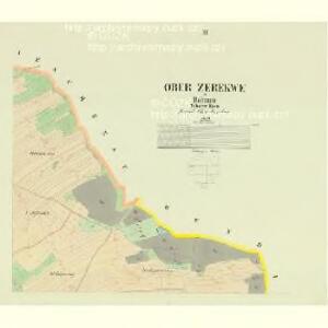 Ober Zerekwe - c2026-1-003 - Kaiserpflichtexemplar der Landkarten des stabilen Katasters