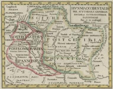 Hvnnia Occidentalis per Scythiam S. Gepidiam Daciae et Ostrogothiam Pannoniae Sec. V. VI. extensa