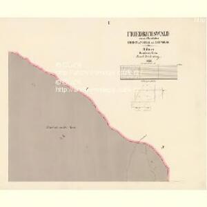 Friedrichswald - c0095-1-002 - Kaiserpflichtexemplar der Landkarten des stabilen Katasters