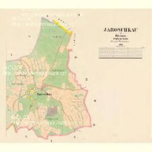 Jaroschkau - c2776-1-002 - Kaiserpflichtexemplar der Landkarten des stabilen Katasters