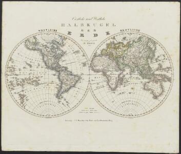 [Neuer Atlas der ganzen Erde nach den neuesten Bestimmungen ... : I.] Oestliche und Westliche Halbkugel der Erde