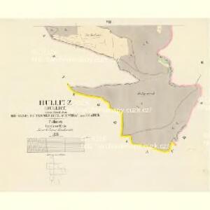 Hullitz (Hullice) - c2416-1-007 - Kaiserpflichtexemplar der Landkarten des stabilen Katasters