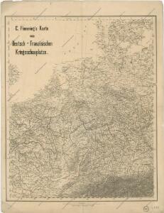 C. Flemming's Karte von Deutsch - Französischen Kriegsschaupltze