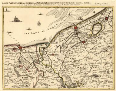 Carte Particuliere des environs de Dunkerque, Bergues, Furnes, Gravelines, Calais, et Autres