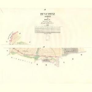 Tuschitz (Tužitz) - c8133-1-002 - Kaiserpflichtexemplar der Landkarten des stabilen Katasters