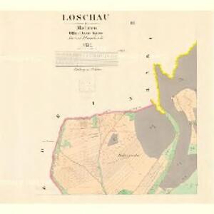 Loschau - m1607-1-003 - Kaiserpflichtexemplar der Landkarten des stabilen Katasters