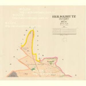 Heiligkreutz (Swatykřiž) - c8238-1-001 - Kaiserpflichtexemplar der Landkarten des stabilen Katasters