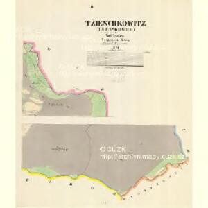 Tžieschkowitz (Tžiesskowice) - m3104-1-001 - Kaiserpflichtexemplar der Landkarten des stabilen Katasters