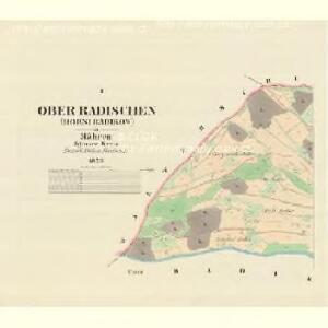 Ober Radischen (Horni Radikow) - m0816-1-001 - Kaiserpflichtexemplar der Landkarten des stabilen Katasters