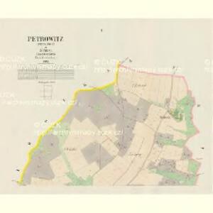 Petrowitz (Petrowic) - c5720-1-001 - Kaiserpflichtexemplar der Landkarten des stabilen Katasters