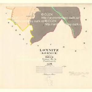 Lomnitz (Lomnice) - m1603-1-004 - Kaiserpflichtexemplar der Landkarten des stabilen Katasters