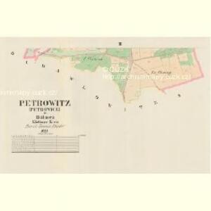 Petrowitz (Petrowice) - c5719-1-002 - Kaiserpflichtexemplar der Landkarten des stabilen Katasters
