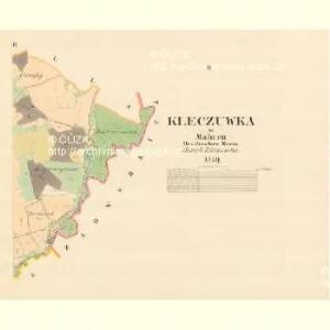 Kleczuwka - m1189-1-002 - Kaiserpflichtexemplar der Landkarten des stabilen Katasters