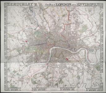 CRUCHLEY'S New Plan of LONDON and its ENVIRONS