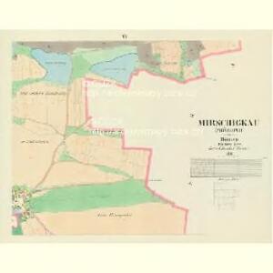 Mirschigkau (Miřikowo) - c4715-1-006 - Kaiserpflichtexemplar der Landkarten des stabilen Katasters