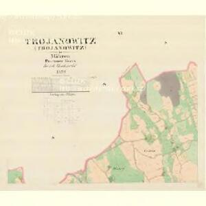 Trojanowitz (Trojanowitz) - m3135-1-006 - Kaiserpflichtexemplar der Landkarten des stabilen Katasters