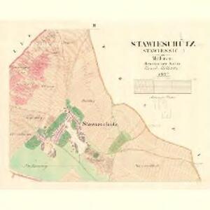 Stawieschütz (Stawiessic) - m2880-1-002 - Kaiserpflichtexemplar der Landkarten des stabilen Katasters